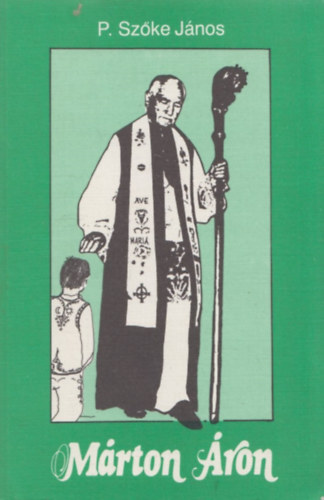 P. Szke Jnos - Mrton ron