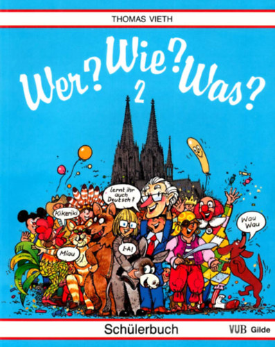 Thomas Vieth - Wer? Wie? Was? 2. - Sch�lerbuch