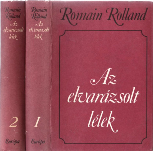 Romain Rolland - Az elvarzsolt llek I-II.