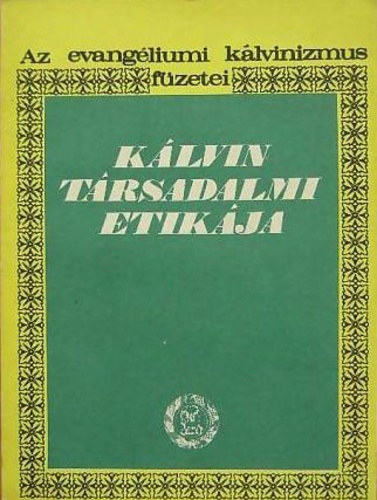Kálvin társadalmi etikája