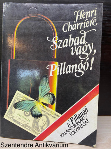 Henri Charriere - Szabad vagy, pillang! (SZERK.: Znkai Gza, Dr. Pesthy Gbor) (Sajt kppel)