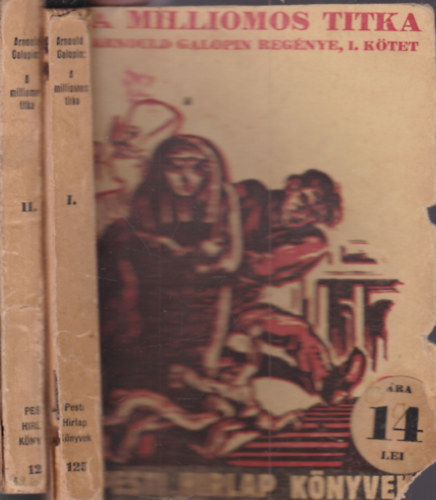 Arnould Galopin - A milliomos titka I-II. (Pesti Hírlap Könyvek)