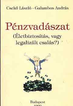 Csekő László-Galambos András - Pénzvadászat