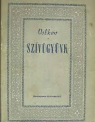 N. Volkov - Szívügyünk