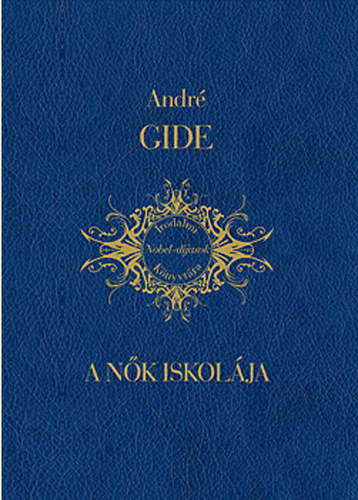 Andr Gide - A nk iskolja