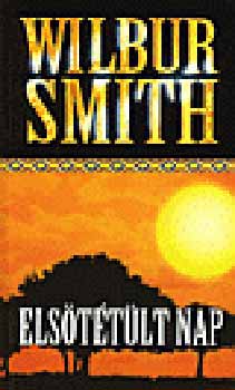Wilbur Smith - Els�t�t�lt nap