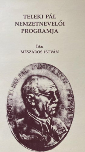 Mszros Istvn - Teleki Pl nemzetneveli programja