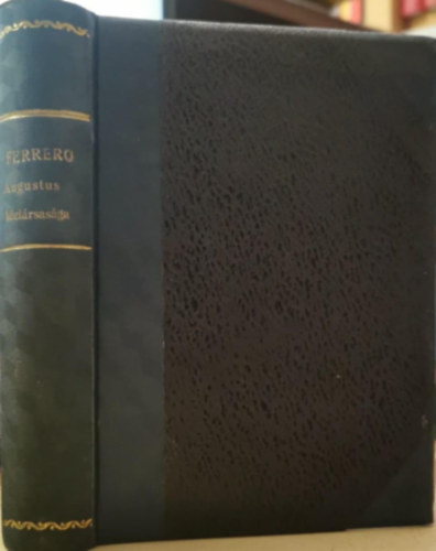 Ferrero - Rma nagysga s hanyatlsa V.: Augustus kztrsasga