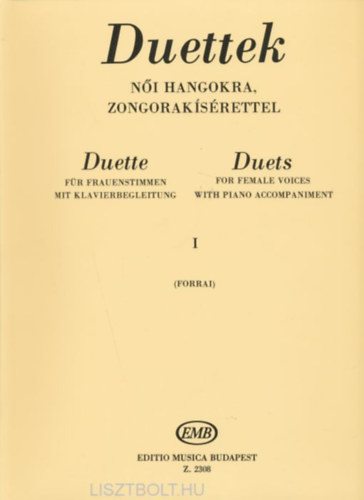 Forrai Mikl�s - Duettek n�i hangokra I. zongorak�s�rettel