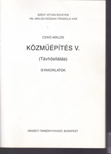 Czik� Mikl�s - K�zm��p�t�s V. (T�vh�ell�t�s) - Gyakorlatok