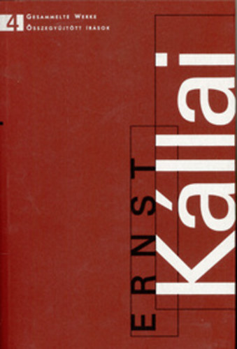 K�llai Ern�: �sszegy�jt�tt �r�sok 4.