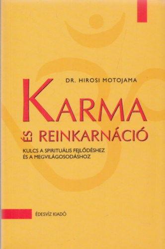 Hirosi Motojama - Karma s reinkarnci