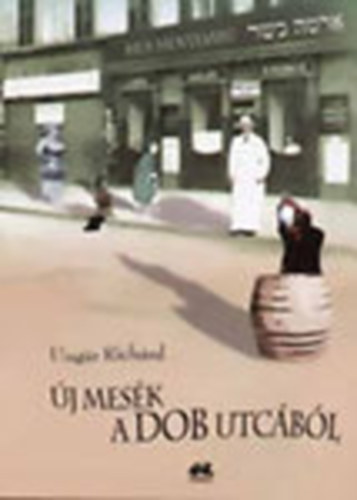 Ung�r Rich�rd - �j mes�k a Dob utc�b�l (Humoros t�rt�netek)