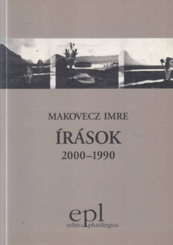 Makovecz Imre - Írások 2000-1990 - Makovecz Imre