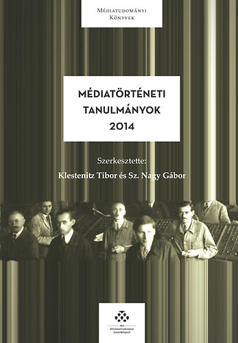 Klestenitz Tibor - Mdiatrtneti tanulmnyok 2014