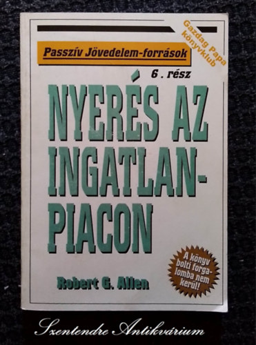 Robert G. Allen - Nyer�s az ingatlanpiacon (Passz�v j�vedelem-forr�sok)