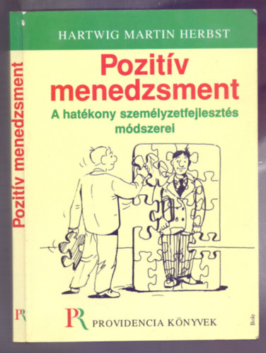 Hartwig Martin Herbst - Pozit�v menedzsment (A hat�kony szem�lyzetfejleszt�s m�dszerei - Providencia K�nyvek)