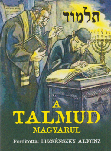 Luzsnszky Alfonz - A Talmud - Magyarul