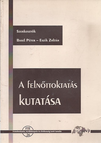 Basel Pter; Eszik Zoltn  (szerk.) - A felnttoktats kutatsa