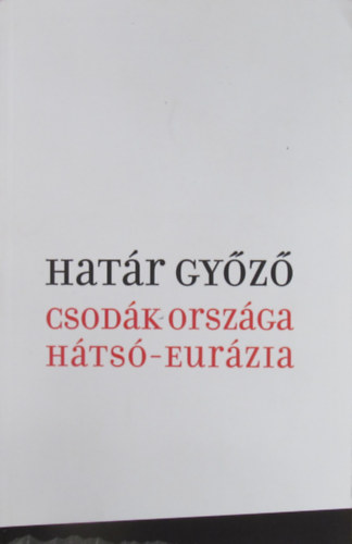Hat�r Gy�z� - Csod�k orsz�ga H�ts�-Eur�zia