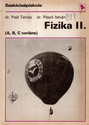 Dr. Pal Tams; Dr. Pszli Istvn - Fizika II.