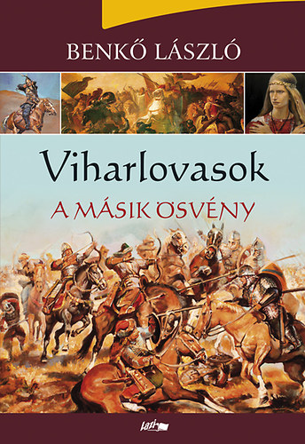 Benkő László - Viharlovasok - A másik ösvény