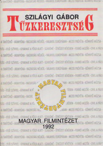 Szil�gyi G�bor - T�zkereszts�g. A magyar jat�kfilm t�rt�nete 1945-1953