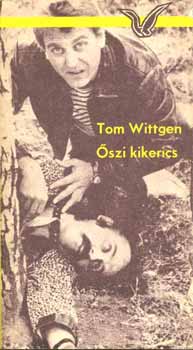 Tom Wittgen - szi kikerics