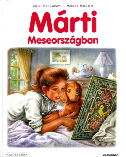 Gilbert Delahaye; Marcel Marlier - Mrti meseorszgban