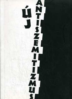 Gad-Novk-Sznt  (szerk.) - j antiszemitizmus