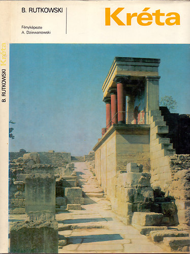 Bogdan Rutkowski - Kr�ta - Az �kor m�v�szete �s kult�r�ja