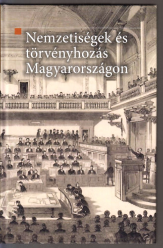 Kov�cs K�lm�n �rp�d  (szerk.) - Nemzetis�gek �s t�rv�nyhoz�s Magyarorsz�gon