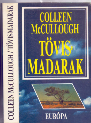 Colleen  McCullough - Tvismadarak (A Clearyek trtnete)