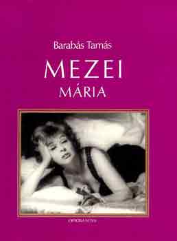 Barab�s Tam�s - Mezei M�ria