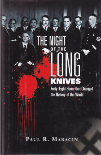Paul R. Maracin - The Night of the Long Knives