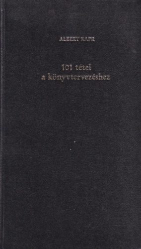 Albert Kapr - 101 tétel a könyvtervezéshez