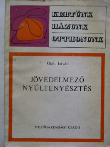 Oláh István - Jövedelmező nyúltenyésztés