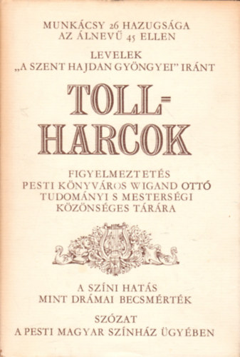 Szalai Anna - Tollharcok (Irodalmi �s sz�nh�zi vit�k 1830 - 1847)