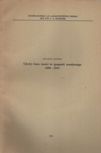 Kecsks Sndor  (szerkeszt) - jhelyi Imre tanri s igazgati munkssga 1889-1919 - Klnlenyomat