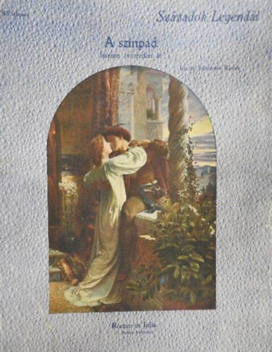 Sebestyn Kroly - A sznpad hrom vezreden t(szzadok legendi 1913. februr)