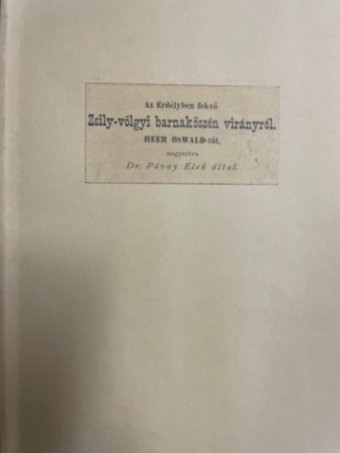 Dr. Pávay Elek  (ford.) - Az Erdélyben fekvő Zsily-völgyi barnakőszén virányról