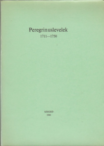 Peregrinuslevelek 1711-1750