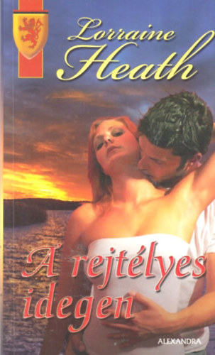 Lorraine Heath - A rejt�lyes idegen