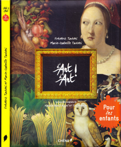 Marie-Isabelle Taddei Frédéric Taddei - D'art d'art! - Sur une idée originale de Natalie Boels-Kugel et Tim Newman