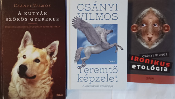 Csnyi Vilmos - A kutyk szrs gyerekek + Teremt kpzelet + Ironikus etolgia (3 m)