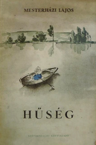 Mesterházi Lajos - Hűség