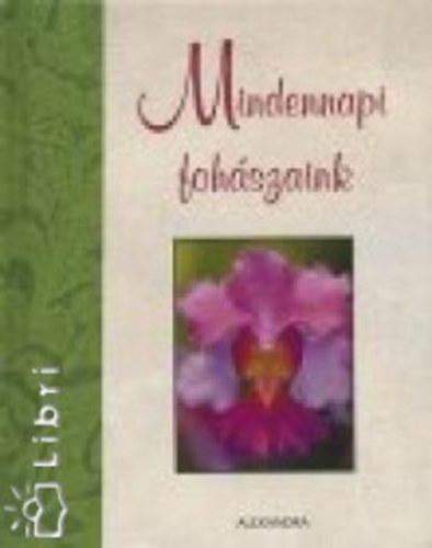Nancy Parker Brummett; June Eaton - Mindennapi fohszaink