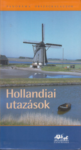 Moldovnyi kos - Hollandiai utazsok (Panorma)