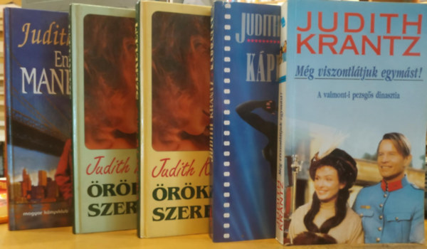 Judith Krantz - 4 db Judith Krantz: Enym lesz Manhattan! + Kprzat + Mg viszontltjuk egymst! + rklt szerelem I-II. (1-2.)