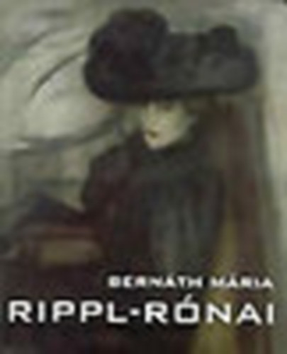 Bernáth Mária - Rippl-Rónai (dedikált)